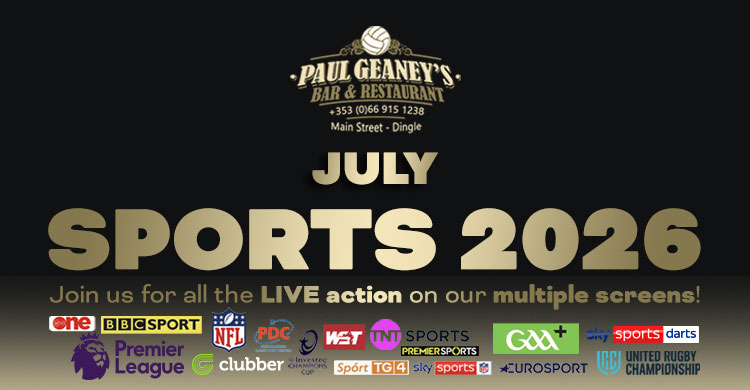 July 2026 Line Up at Paul Geaney's Bar & Restaurant Dingle Wild Atlantic Way