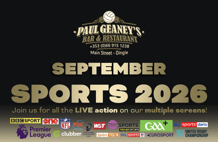 LIVE sport at Paul Geaney's Bar & Restaurant Dingle