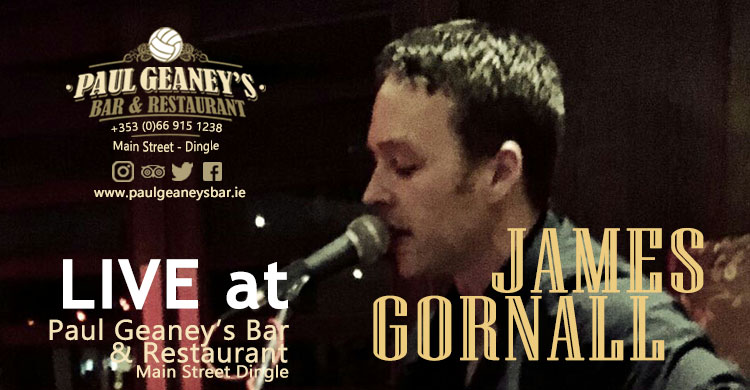 James Gornall Live Music at Paul Geaney's Bar & Restaurant Dingle Wild Atlantic Way
